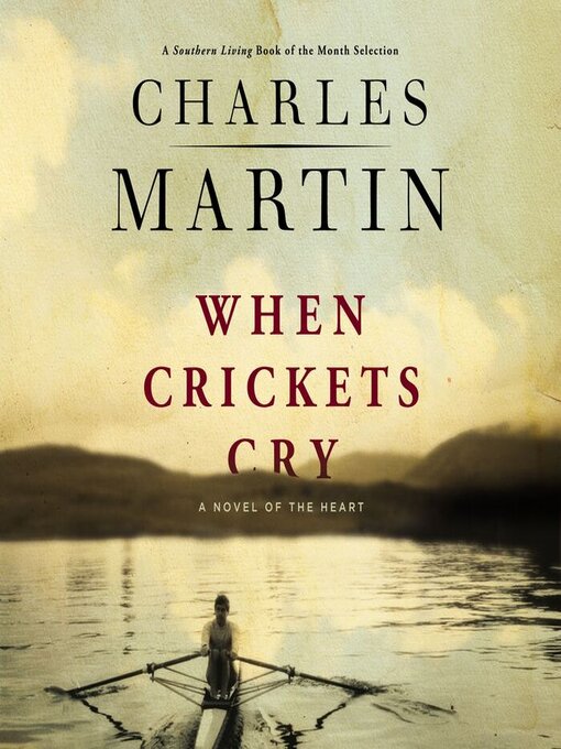 Title details for When Crickets Cry by Charles Martin - Available